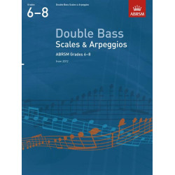 ABRSM LIVRO Double Bass Scales & Arpeggios   Grades 6–8