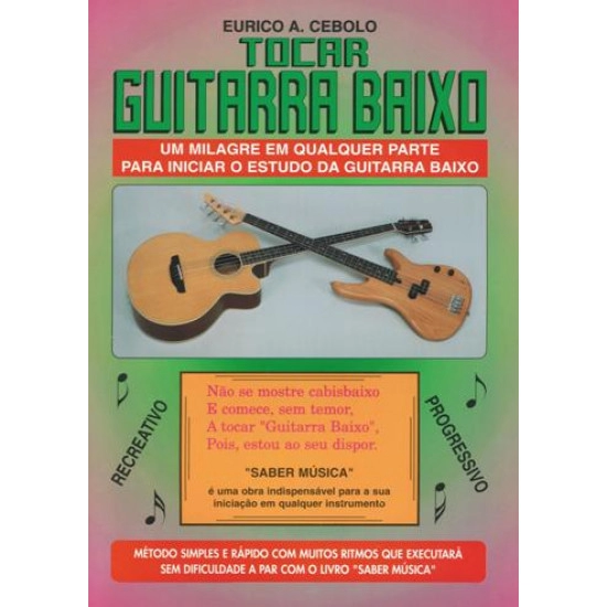 Eurico Cebolo LIVRO Tocar Guitarra Baixo (com CD)