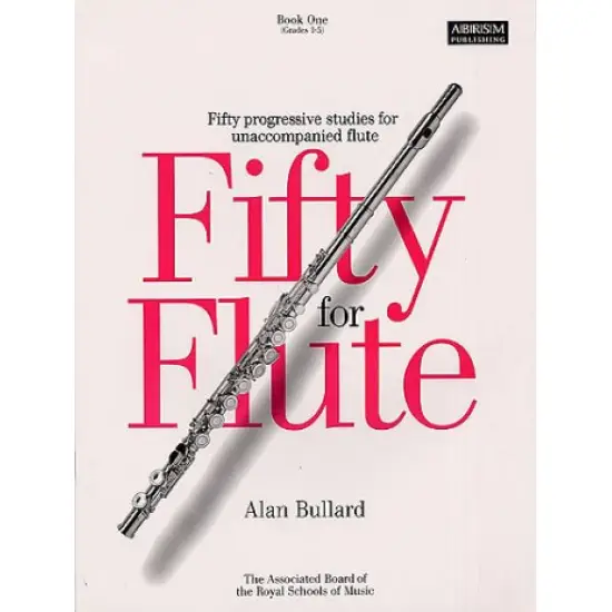 ABRSM LIVRO Alan Bullard: Fifty for Flute Book 1