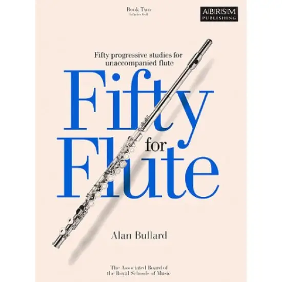 ABRSM LIVRO Alan Bullard: Fifty for Flute Book 2