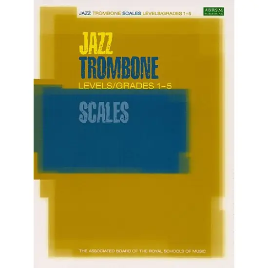 ABRSM LIVRO Jazz Trombone Scales   Grades 1 5