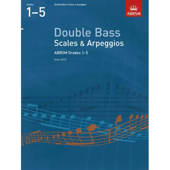 ABRSM LIVRO Double Bass Scales & Arpeggios   Grades 1–5