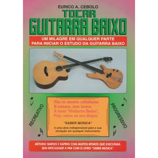 Eurico Cebolo LIVRO Tocar Guitarra Baixo (com CD)