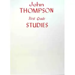 JOHN THOMPSON'S LIVRO STUDIES for the Piano   The First Grade