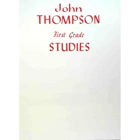 JOHN THOMPSON'S LIVRO STUDIES for the Piano   The First Grade