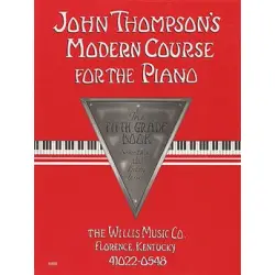 JOHN THOMPSON'S LIVRO Modern Course for the Piano   The Fifth Grade
